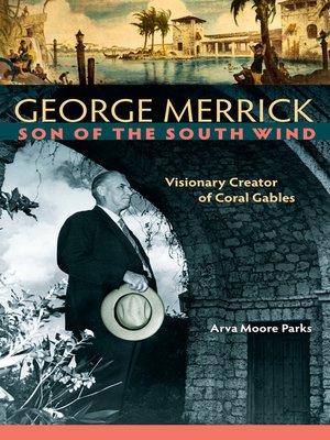 cover image of George Merrick, Son of the South Wind